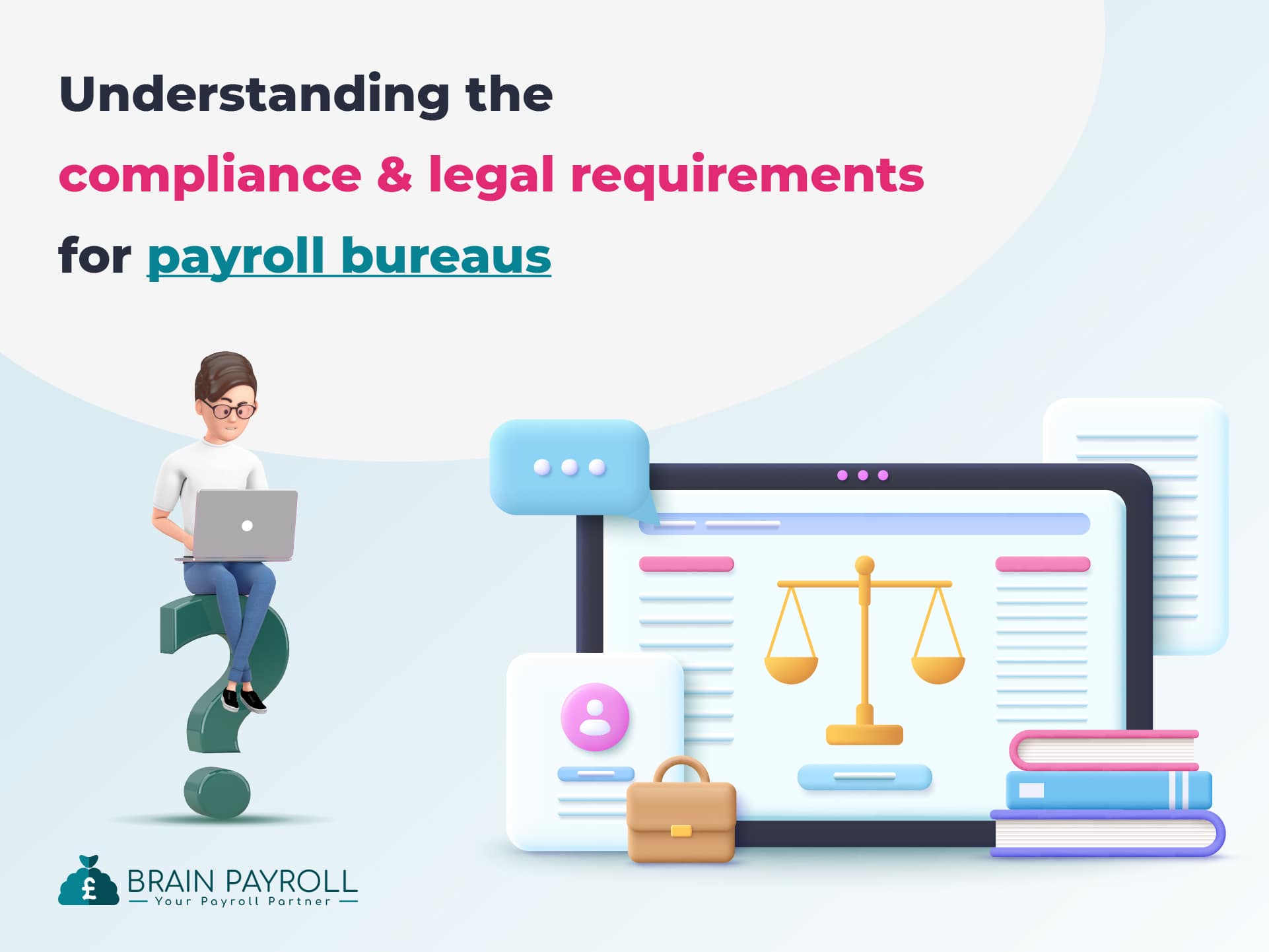 Understanding the compliance and legal requirements for payroll bureaus