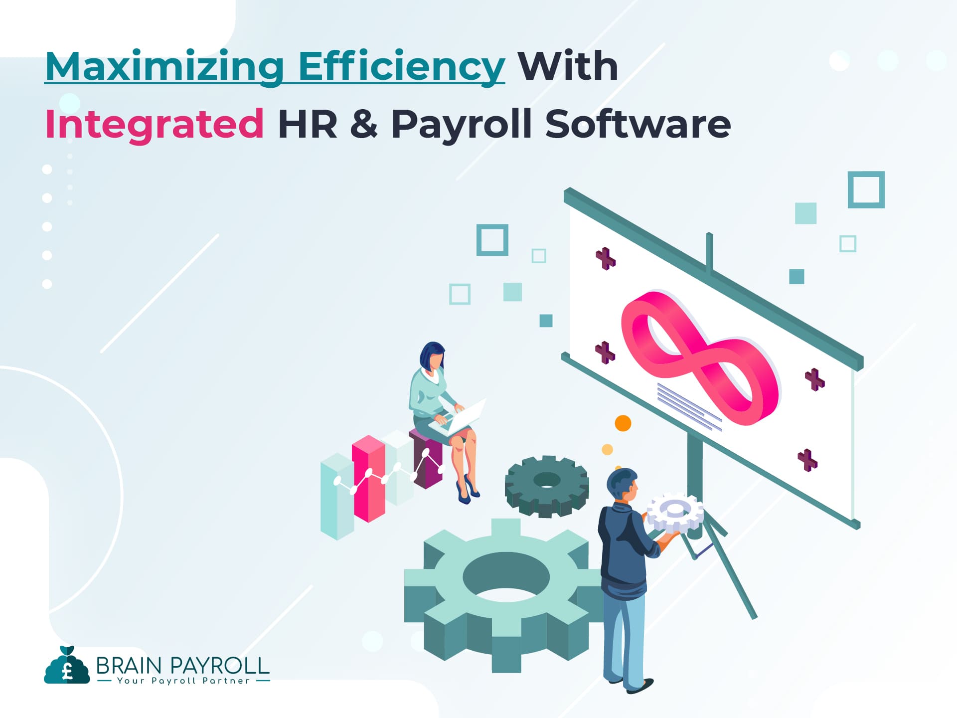 Maximizing Efficiency With Integrated HR and Payroll Software Solutions