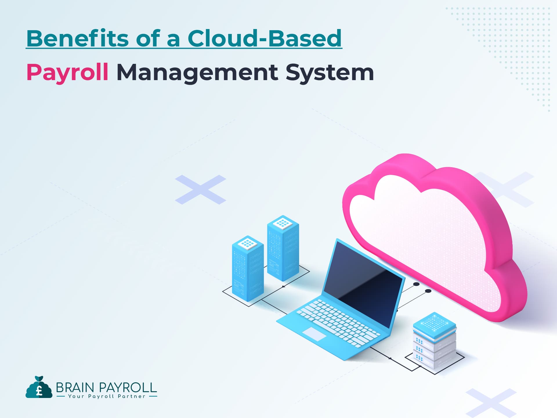 The Benefits of a Cloud-Based Payroll Management System