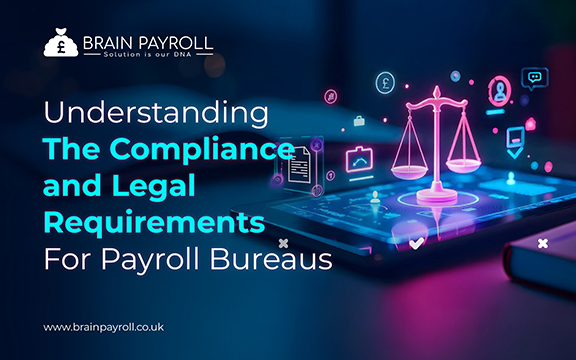 Payroll Bureau Compliance and Legal Requirements